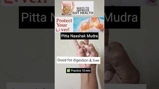 Balance Your Pitta Dosha for Better Digestion amp Liver Health 🌿 digestivehealth liverhealth mudra [upl. by Harobed]