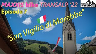 TRANSALP Episode 7 quotSan Vigilio di Marebbequot [upl. by Ade]