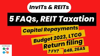 Important FAQs on REIT taxationREIT tax in Budget how to file tax return REIT capital repayment [upl. by Ayita]