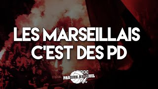 LES MARSEILLAIS CEST DES PD  CHANT ULTRAS PARIS  PSG [upl. by Atsirtal]