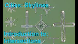 Introduction to Intersections in Cities Skylines  Basics of Intersections [upl. by Chafee]