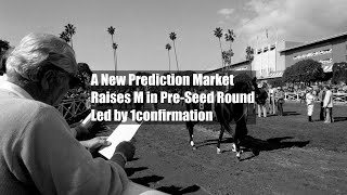 A New Prediction Market Raises 3M in PreSeed Round Led by 1confirmation [upl. by Skelly]