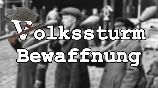 Die Bewaffnung des Volkssturmes [upl. by Widera]