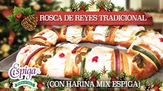 Rosca de reyes tradicional Con Harina Mix Espiga [upl. by Atekal641]