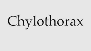 How to Pronounce Chylothorax [upl. by Ondrej]