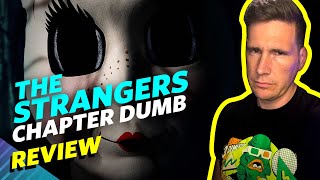 The Strangers Chapter 1 Movie Review  I Wanted Them Dead [upl. by Ayerhs]