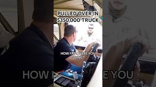 350000 Truck Pulled Over by Police🚔 cars truck offroad offroading police cops truckdriver [upl. by Deana]