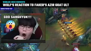 Wolfs reaction to Faker Azirs GOAT play  T1 vs JDG  Worlds 2023 [upl. by Eleph]