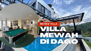 TERBARU VILLA MEWAH DENGAN FASILITAS LENGKAP DI DAGO BANDUNG review villa [upl. by Lad971]