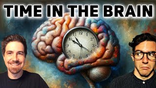 Where is NOW in the Brain The Neuroscience of Time The Social Brain ep 40 [upl. by Mavilia]