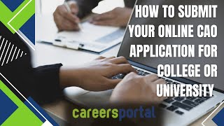 How To Submit Your Online CAO application for College or University  Careers Portal [upl. by Nan]