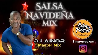 SALSA NAVIDEÑA Dj Ainor quotMaster Mixquot Salsanavideña Navidizcos salsaviva Navidad [upl. by Htrow74]