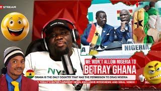 WE WON’T ALLOW NIGERIA TO BETRAY GHANA 😂 IN 2024 NO GREE [upl. by Drescher]