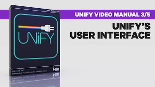 Unify Video Manual 35 Unifys User Interface [upl. by Renae81]