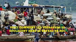 Voyage sur Fleuve CONGO RDC voici comment on se soulage dans le bateau fleuve CONGO 10032024 [upl. by Narmis]