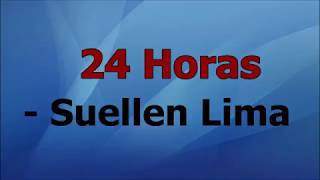 24 Horas  Suellen Lima Letra [upl. by Anyar]