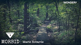 Marie Robards  Morbid  Podcast [upl. by Eyatnod]