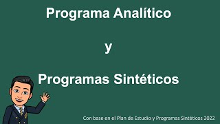 Programa Analítico y Programas Sintéticos [upl. by Atnek]