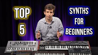 Top 5 Synths For Beginners [upl. by Lotson663]