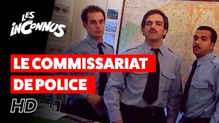 Les Inconnus  Le commissariat de police [upl. by Ramso]