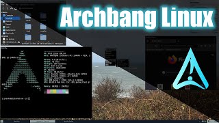 ArchBang Linux Overview [upl. by Ecnarepmet]