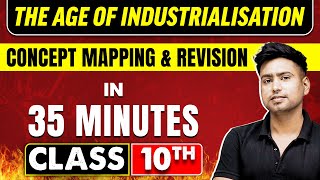 THE AGE OF INDUSTRIALISATION in 35 Minutes  History Chapter 5  Class 10th CBSE Board [upl. by Tavi814]