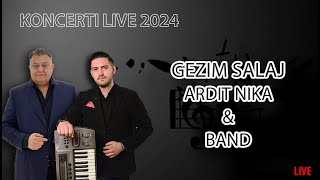 Gezim Salaj amp Ardit Nika amp Band Live Koncerti 2024 [upl. by Idnir]