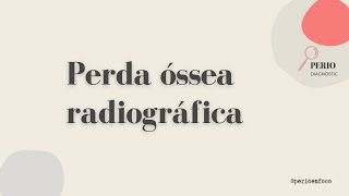 Perda óssea radiográfica [upl. by Diamond609]