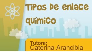 Tipos de enlace químico [upl. by Elpmet]