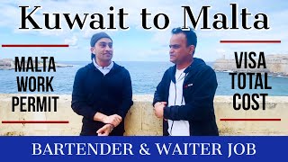 Kuwait to Malta Work Permit  Malta Restaurant Job  Bartender amp Waiter Jobs  Work Permit Cost [upl. by Blanchard]