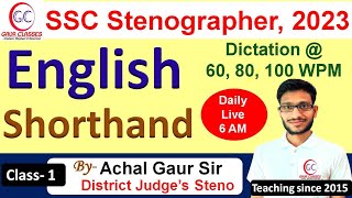 SSC Stenographer 2023  Dictation at 80 wpm 100 wpm  Shorthand course  Achal Gaur Shorthand [upl. by Allicsirp]