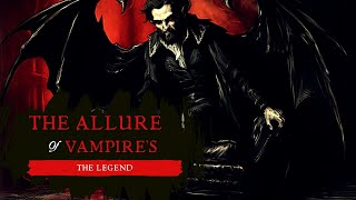 The Ancient Allure Of Vampires [upl. by Malia]