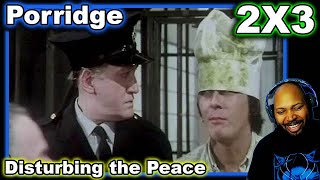 Porridge Season 2 Episode 3 Disturbing the Peace Reaction [upl. by Enorej898]