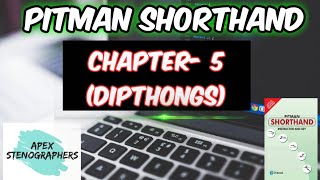 Pitman Shorthand Chapter5 DIPTHONGS [upl. by Lazes943]