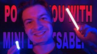 ASMR Poking You With Mini Lightsabers [upl. by Neleag]