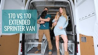 Sprinter Van 170 vs 170 Extended  SPRINTER VAN CONVERSION [upl. by Taddeo]