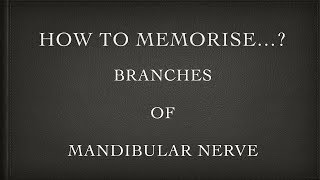 MEMORISING BRANCHES OF MANDIBULAR NERVE [upl. by Herold]