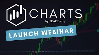 CHARTS© by TRADEway Launch Webinar [upl. by Alliw]