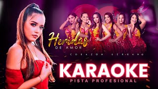 Pista Karaoke  Heridas de amor  Corazón Serrano [upl. by Ydnor]