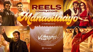 Manasilaayo Reels Compilations  Vettaiyan  Rajinikanth  Anirudh Ravichander  Manju Warrier [upl. by Candie335]