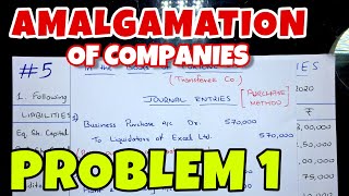 5 Amalgamation of Companies  Problem 1  By Saheb Academy  BCOM  BBA  CA INTER [upl. by Notlrak]