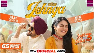 Lehnga Song  Lehnga De Sarab Song Official  DILJIT DOSANJH  NEERU BAJWA  NEW PUNJABI SONG 2024 [upl. by Itnuahsa]