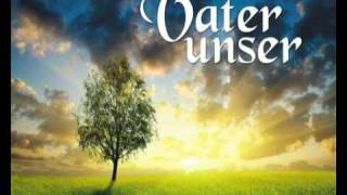 Vater unser Lied Elouisa [upl. by Onileba]