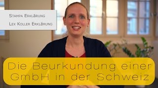 Die Beurkundung einer GmbH in der Schweiz [upl. by Johnny]