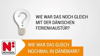 Wie war das noch gleich mit der dänischen Ferienhaustür  NOVASOL [upl. by Morton712]