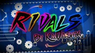 My madness for the 22 Rivals by KaiDash76 layout XL  Geometry Dash Subzero22 Beta [upl. by Yerfej]