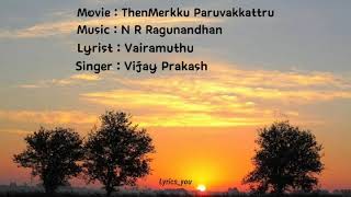 Kallikaatil Peyrantha Thaye  Full Tamil Lyric Thenmerku Paruvakkatru VijaySethupathiVairamuthu [upl. by Maribeth]