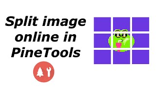 How to split image online with PineTools  Split photo into several parts online [upl. by Egreog448]