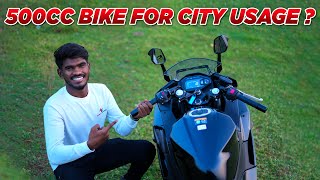 City Usageக்கு இந்த 500cc Bike அ Use பண்ண முடியுமா   Daily Commuting Superbike [upl. by Shawn228]