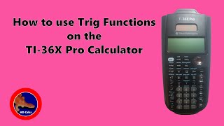 How to use Trigonometry Functions on the TI36X Pro Calculator [upl. by Annnora]